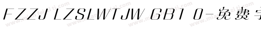 FZZJ LZSLWTJW GB1 0字体转换